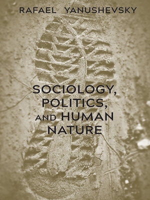cover image of Sociology, Politics, and Human Nature